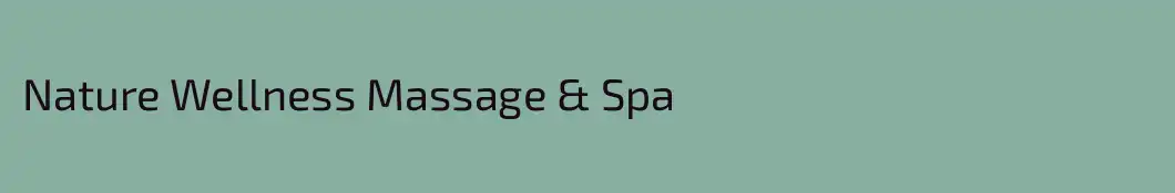 Nature Wellness Massage & Spa